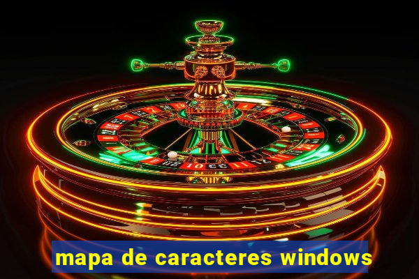 mapa de caracteres windows